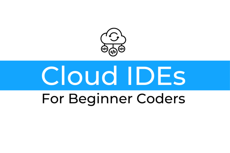Best Cloud IDEs For Beginners – Development Tools Comparison